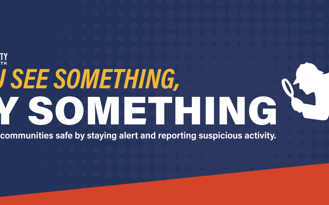 If You See Something, Say Something